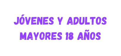 Jóvenes y Adultos Mayores 18 años